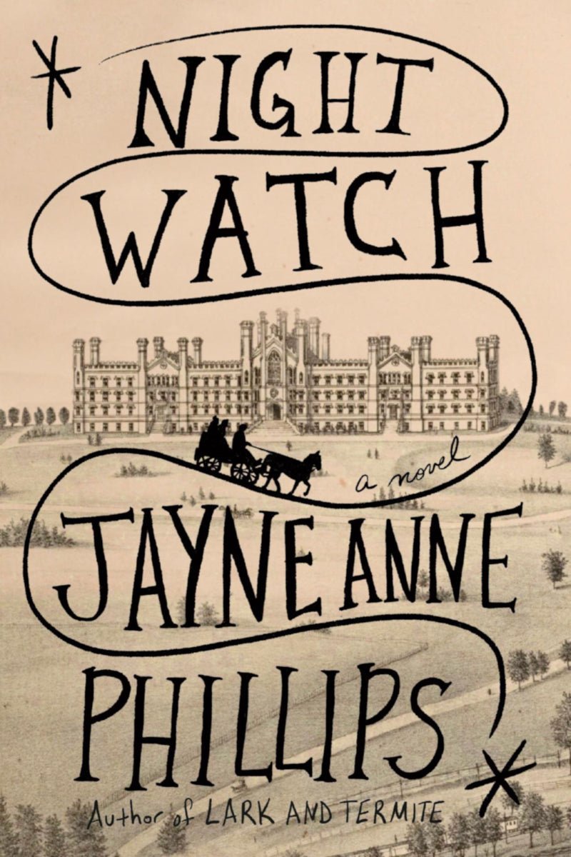 Night Watch by Jayne Anne Phillips - Begawan's Veranda Publishing