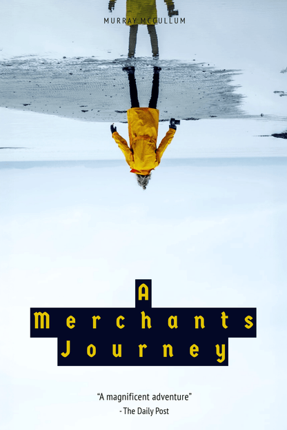 A Merchants Journey - Begawan's Veranda Publishing