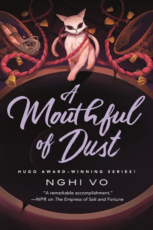 A Mouthful of Dust (The Singing Hills Cycle, 6) by Nghi Vo - Begawan's Veranda Publishing