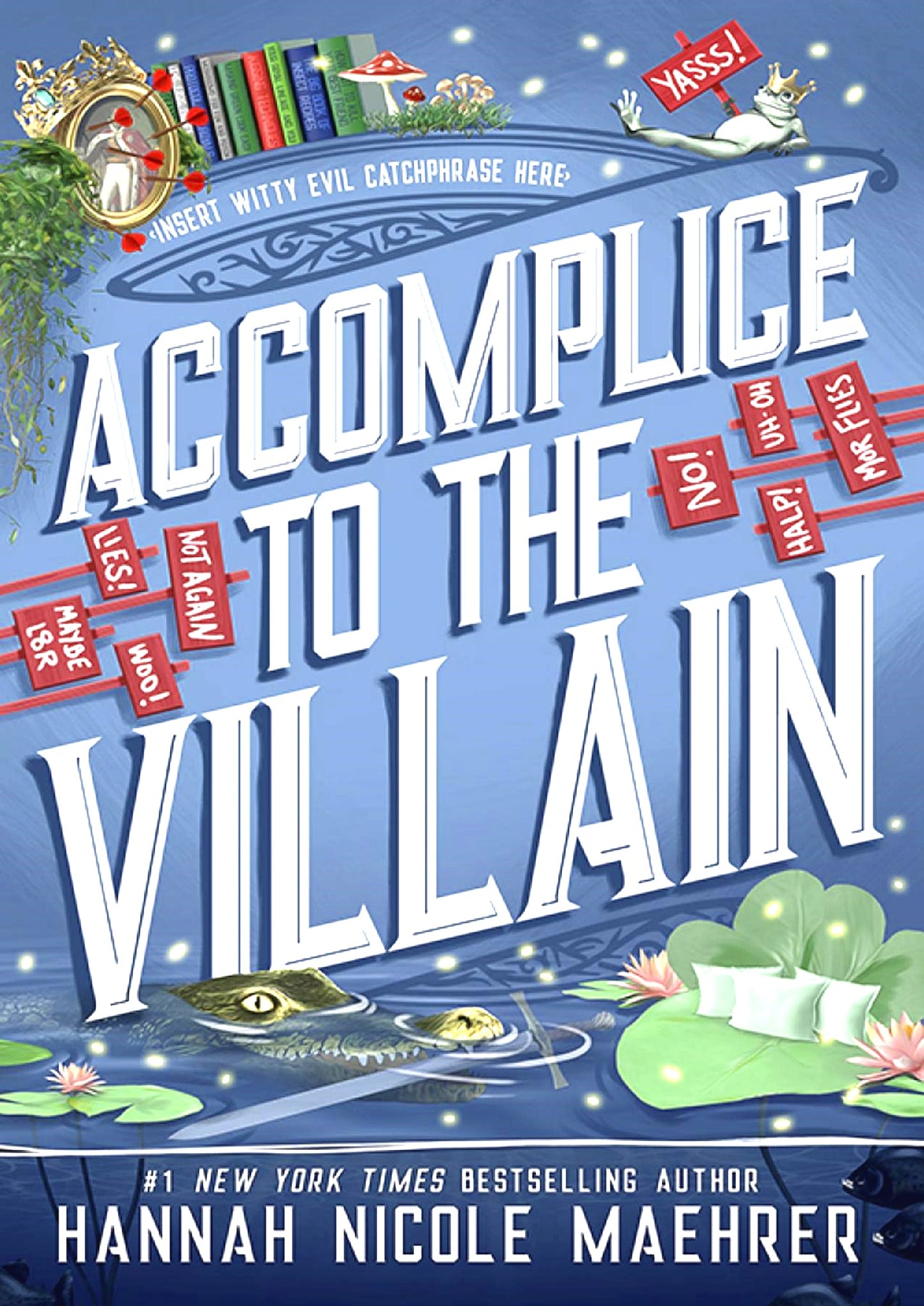 Accomplice to the Villain - Begawan's Veranda Publishing