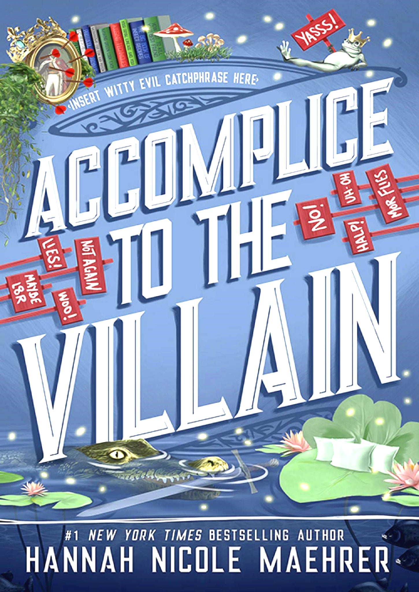 Accomplice to the Villain - Begawan's Veranda Publishing