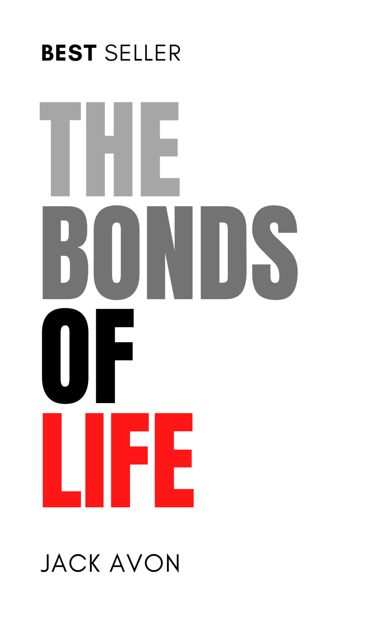 The Bonds of Life - Begawan's Veranda Publishing