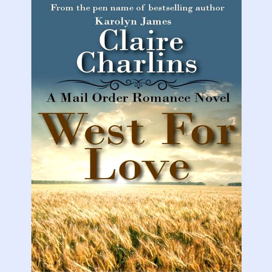 West for Love - Begawan's Veranda Publishing