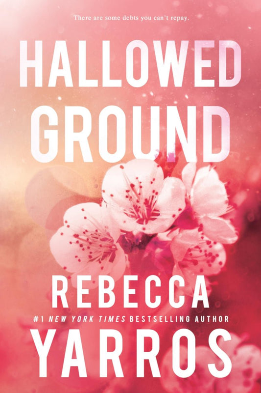 Hallowed Ground (Flight and Glory, 4) by Rebecca Yarros - Begawan's Veranda Publishing