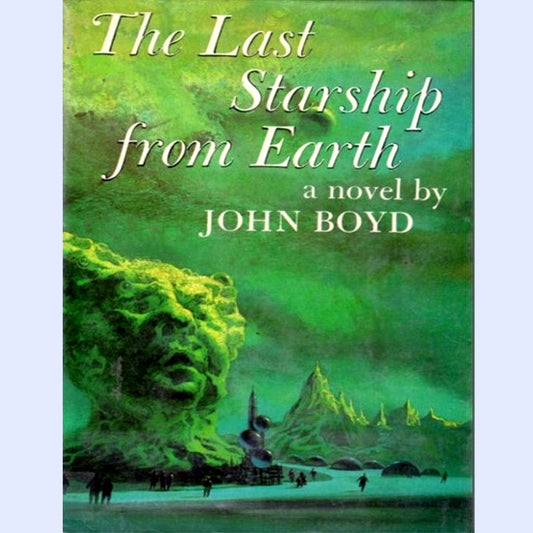The Last Starship From Earth - Begawan's Veranda Publishing