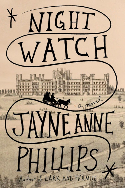 Night Watch by Jayne Anne Phillips - Begawan's Veranda Publishing
