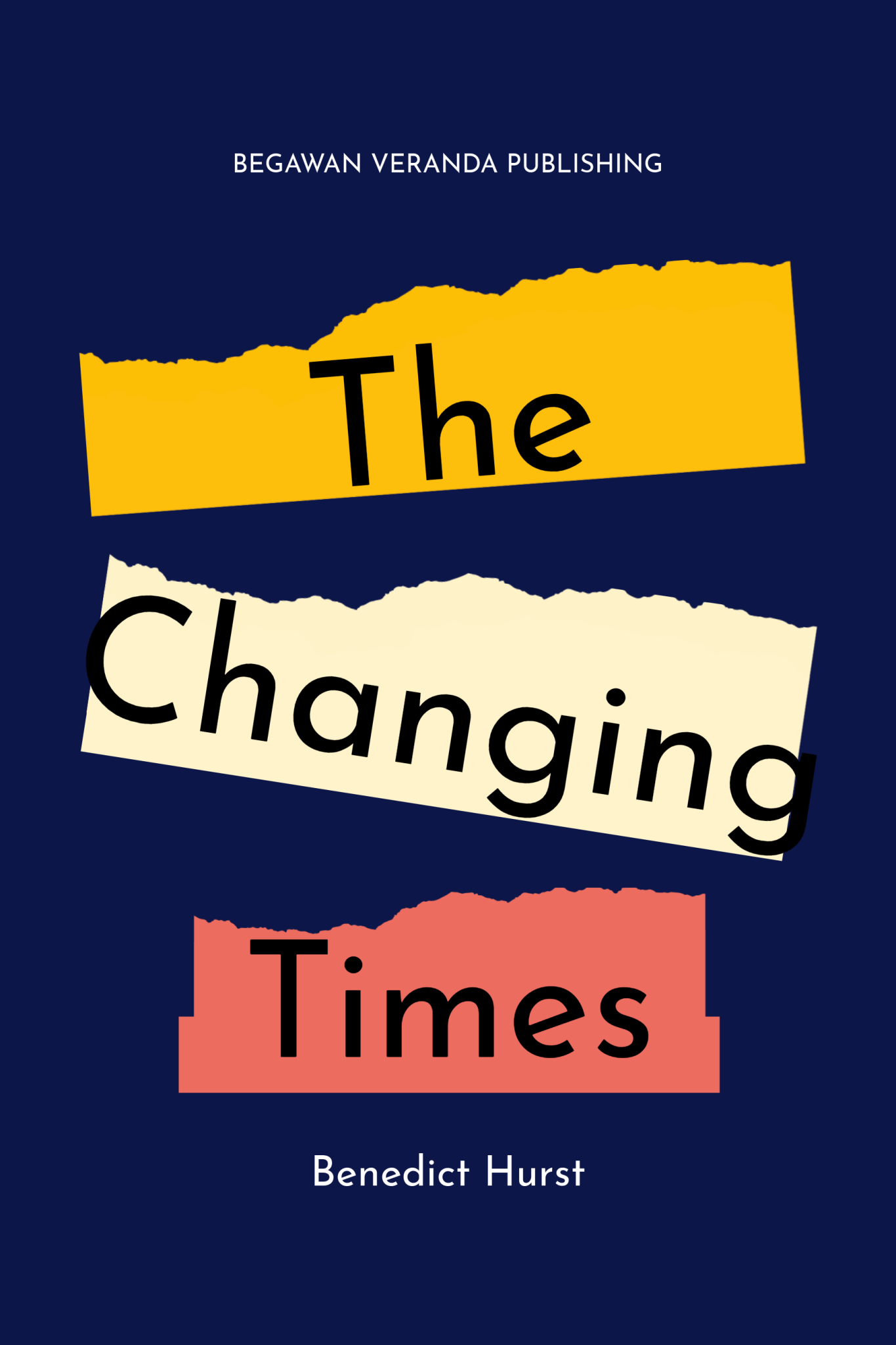 The Changing Times - Begawan's Veranda Publishing