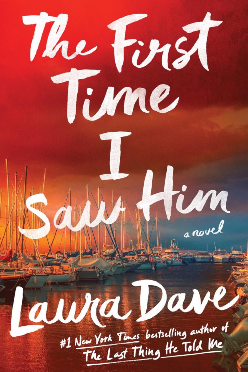 The First Time I Saw Him (Hannah Hall, 2) by Laura Dave - Begawan's Veranda Publishing