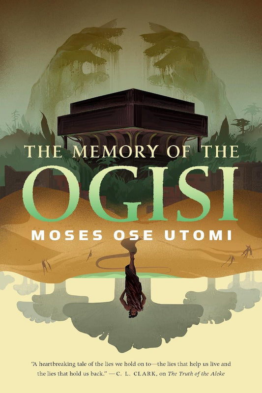 The Memory of the Ogisi (The Forever Desert, 3) by Moses Ose Utomi - Begawan's Veranda Publishing