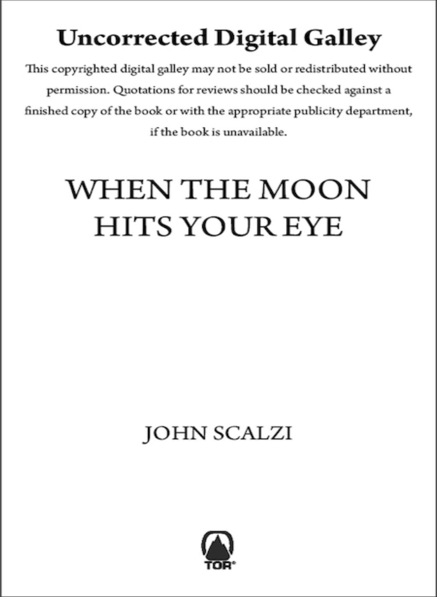 When the Moon Hits Your Eye - Begawan's Veranda Publishing